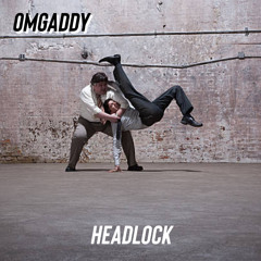 OmgAddy - HEADLOCK