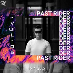 Past rider vol 05 - Sphr Sky (mastered)