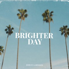 Brighter Day