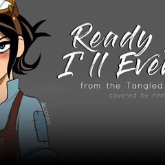 Ready As I'll Ever Be (From "Tangled: The Series")