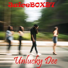 Unlucky Dee