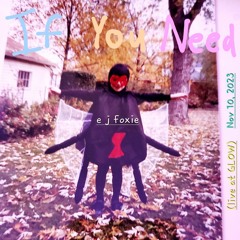 If You Need - Live At GLOW