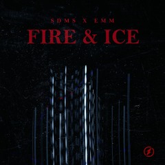 SDMS & EMM - Fire & Ice