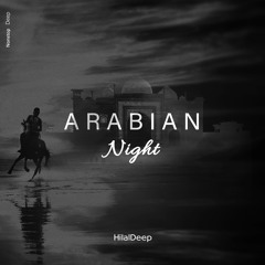 HilalDeep - Arabian Night