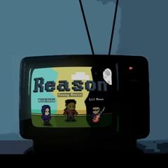 Reason - Young Reese x Nick Gelo x Lil Moon