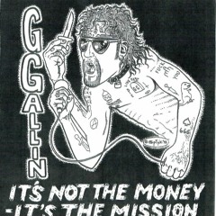 GG Allin & The Disappointments - It's Not The Money - It's The Mission (Full EP)