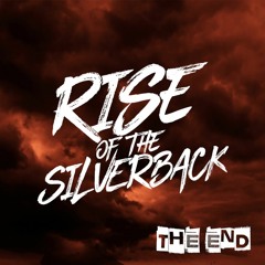 Rise of the Silverback - The End