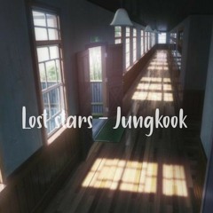 " lost stars " - (Jungkook) you saw him practicing in the music room.
