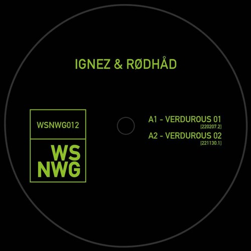 Ignez & Rødhåd - VERDUROUS 01 [220207.2]