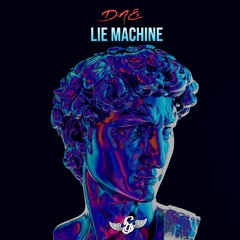 D4NEs - Lie Machine