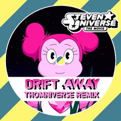 Steven Universe The Movie - Drift Away Remix