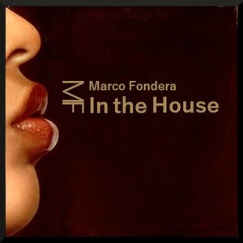 Marco Fondera In The House