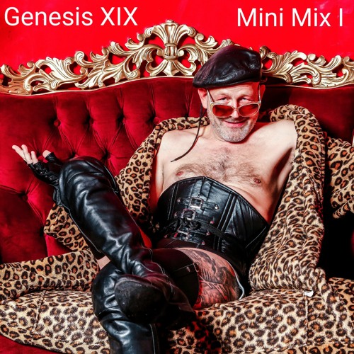 Genesis XIX - Mini Mix I