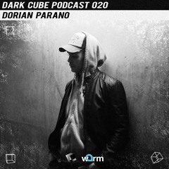 Dark Cube Podcast 020 - Dorian Parano