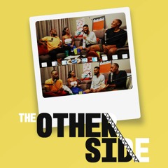The Otherside Podcast: The Otherside of Relationships Part 1