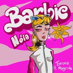 Barbie Nóia ft Mc Magrinho