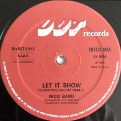 Nico Band - Let It Show (Flemming Dalum Remix)