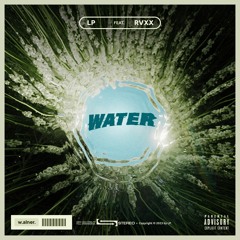 Water (ft. Rvxx)