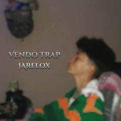 Vendo Trap - Jarelox