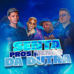 SENTA PROS MENOR DA DUTRA ( PROD . DJ VT AGUILAR & DOUGLAS SMITH ) MC'S GW & LUIZINHO