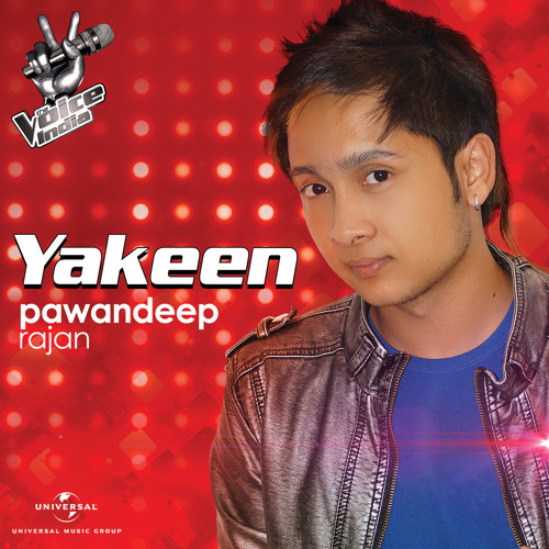 Stream Yakeen By Pawandeep Rajan Listen Online For Free On Soundcloud