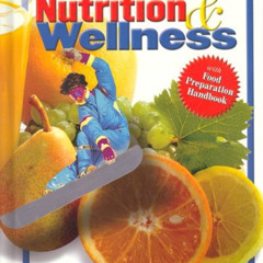 [VIEW] EBOOK 📍 Nutrition & Wellness, Student Edition by  Roberta Larson Duyff,Doris