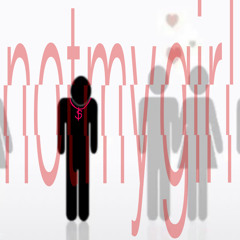 notmygirl (prod.1yardi9)