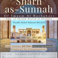 26 - Sharh as-Sunnah of Barbahaaree - Abdulhakim Mitchell | Manchester