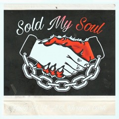 Sold My Soul (Ft ATL Khronic Carti)