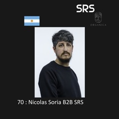 70 : Organica B2B Sessions - Nicolas Soria