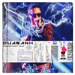 Andree Right Hand - QuaBanh (AKA X gatis Remix)