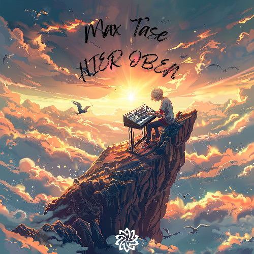 Max Tase - Hier Oben (Freedownload)