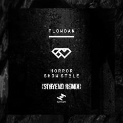Flowdan - Horror Style (Støyend Remix)