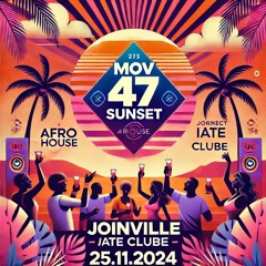 151 - Sunset MOV.47 <LIVE SET> * Afro House * (2024.11.25)