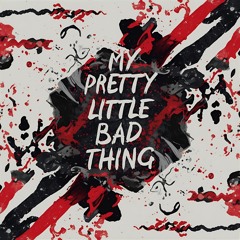 My Pretty Little Bad Thing