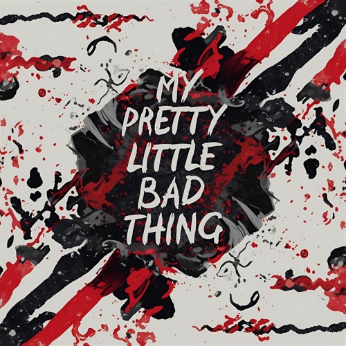 My Pretty Little Bad Thing