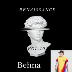 Renaissance Vol.10 Mixed by Behna