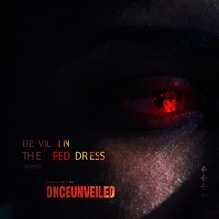 The Devil In The Red Dress (Prod. Onceunveiled)