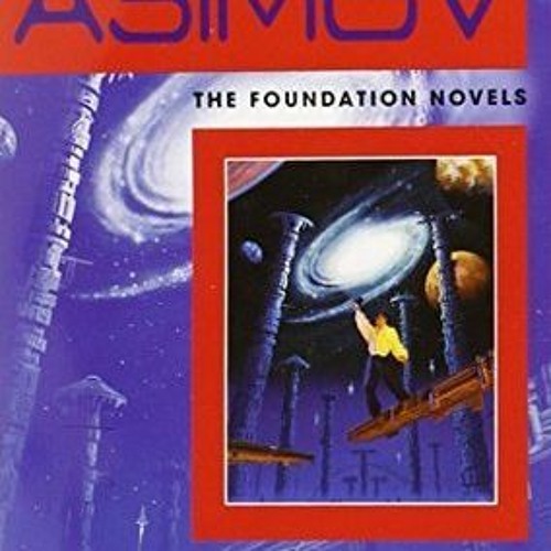 Stream [) Forward the Foundation by Isaac Asimov by User 186348923 Listen online for free on