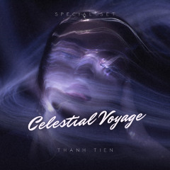THANHTIEN LIVE @CELESTIAL VOYAGE (Special Set)