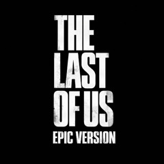 𝑻𝑯𝑬 𝑳𝑨𝑺𝑻 𝑶𝑭 𝑼𝑺 (𝑬𝑷𝑰𝑪 𝑽𝑬𝑹𝑺𝑰𝑶𝑵)