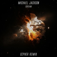 Michael Jackson & Janet Jackson - Scream (Ozpher Remix) | Free Download!