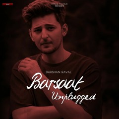 Barsaat Unplugged - Darshan Raval