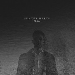 Hunter Metts - The River (with lyrics)
