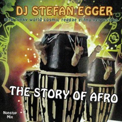The Story Of Afro - Dj Stefan Egger - 1979 - 1989