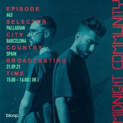 Midnight Community #63 w/ Palladian - 21.09.21