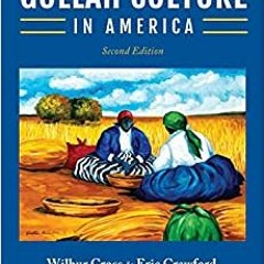 Read Pdf Gullah Culture In America By  Dr. Eric Crawford (Author)