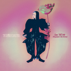 TOKiMONSTA · Say Tell Me (Maya Jane Coles Remix)
