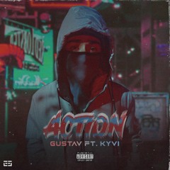 Action ( Ft. Kyvi )