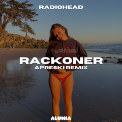 Radiohead - Reckoner (APRESKI Remix) [Support by Keinemusik]